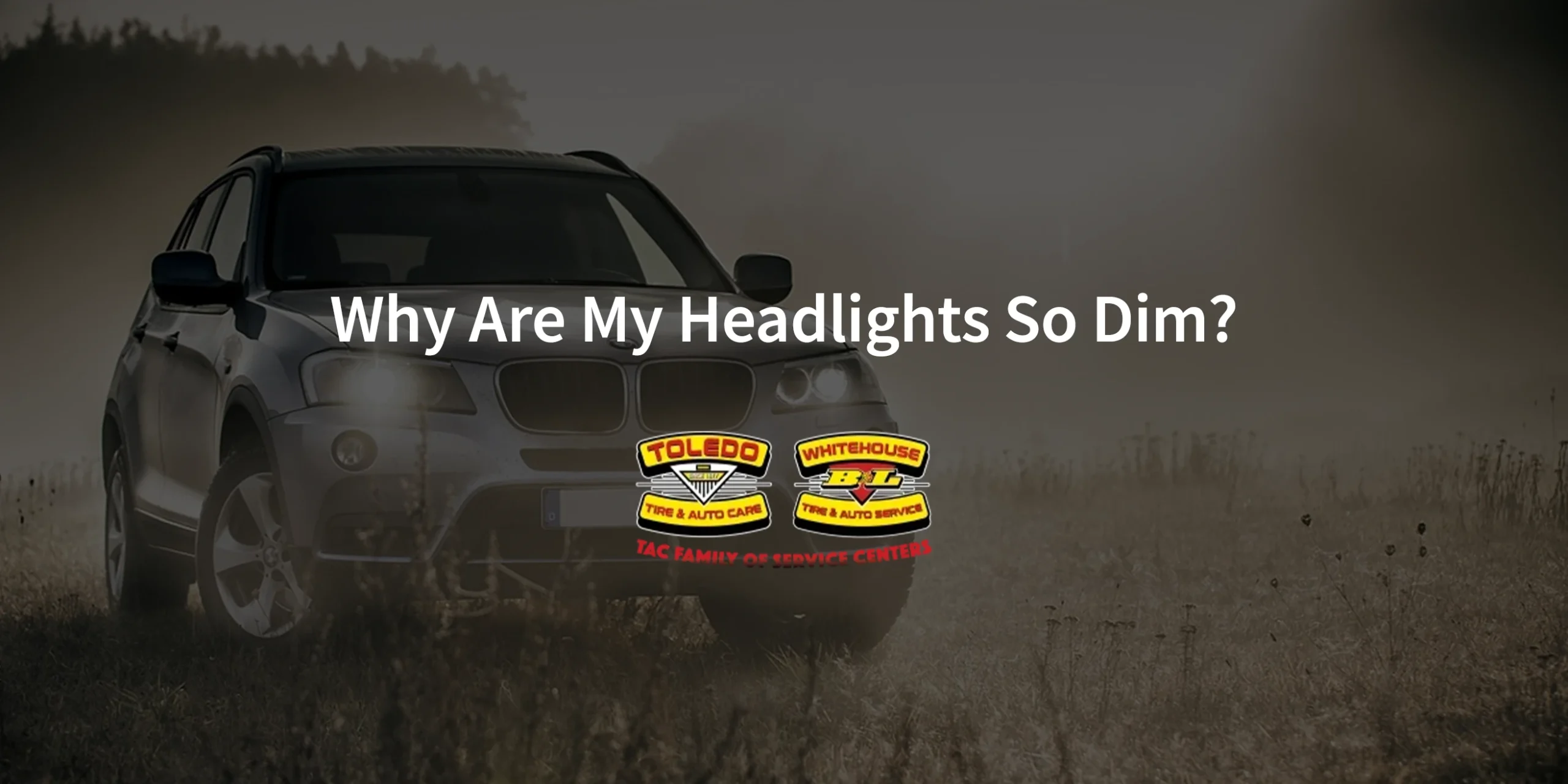 Why Are My Headlights So Dim?
